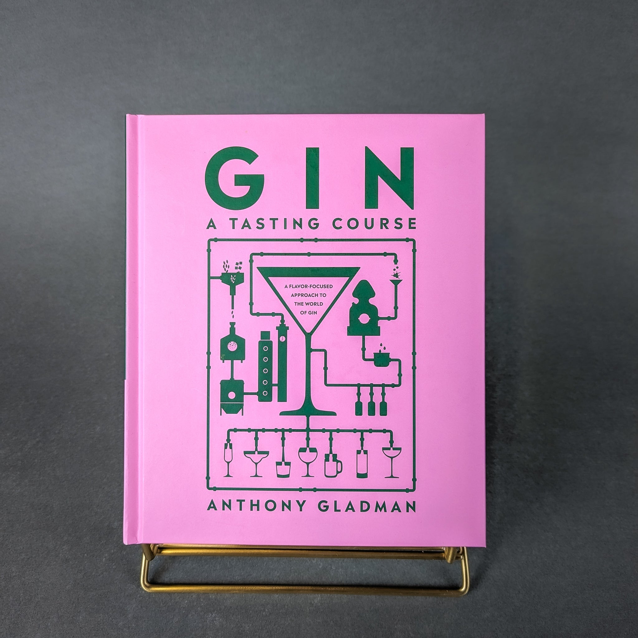 Gin A Tasting Course – book by Anthony Gladman
